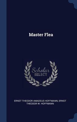 Master Flea by E.T.A. Hoffmann