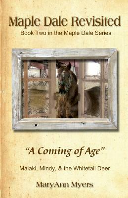 Maple Dale Revisited: "A Coming of Age" by Maryann Myers