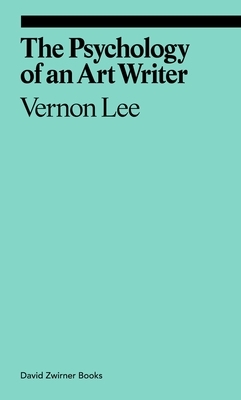 The Psychology of an Art Writer by Vernon Lee