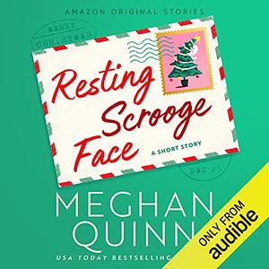 Resting Scrooge Face by Meghan Quinn