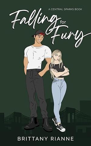 Falling for Fury by Brittany Rianne