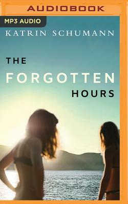 The Forgotten Hours by Katrin Schumann