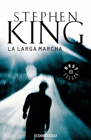 La larga marcha by Hernán Sabaté Vargas, Stephen King, Richard Bachman