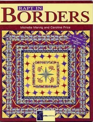 Rapt in Borders by Caroline Price, Michelle Marvig