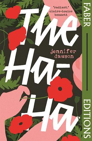 The Ha-Ha by Jennifer Dawson by Jennifer Dawson
