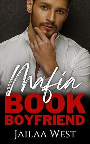 Mafia Book Boyfriend by Jailaa West