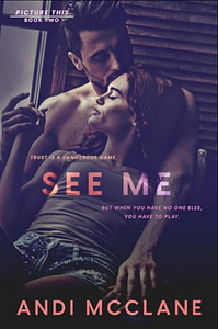 See Me (Picture This series book 2) by Andi McClane