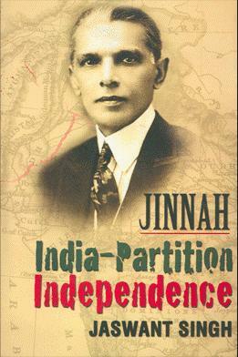 Jinnah: India-Partition-Independence by Jaswant Singh