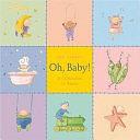 Oh, Baby: A Celebration of Babies by Leo Landry
