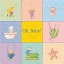 Oh, Baby: A Celebration of Babies by Leo Landry