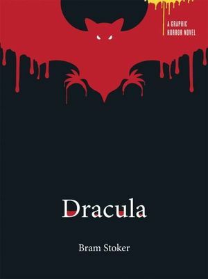 Bram Stoker's Dracula A Graphic Horror Novel by Matt Pagett