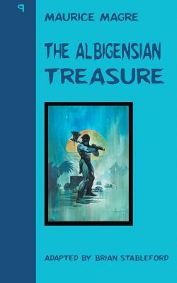 The Albigensian Treasure by Maurice Magre
