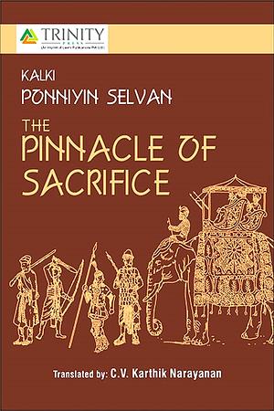 Ponniyin Selvan - The Pinnacle of Sacrifice, Vol. 2 by Kalki