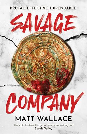 Savage Company by Matt Wallace