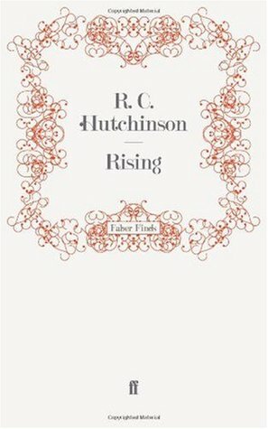 Rising by R.C. Hutchinson