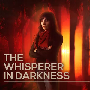 The Whisperer in Darkness: A BBC Radio 4 Dramatisation by Julian Simpson