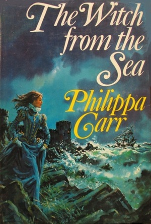 The Witch from the Sea by Philippa Carr