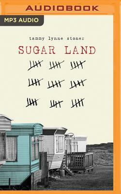 Sugar Land by Tammy Lynne Stoner