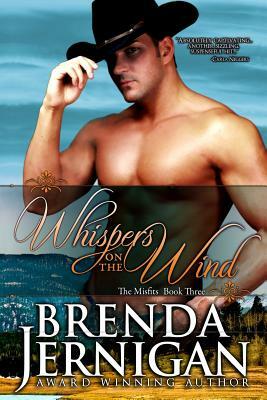 Whispers on the Wind: Western Historical - The Misfit Series by Brenda Jernigan