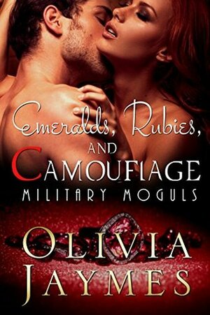 Emeralds, Rubies, and Camouflage by Olivia Jaymes