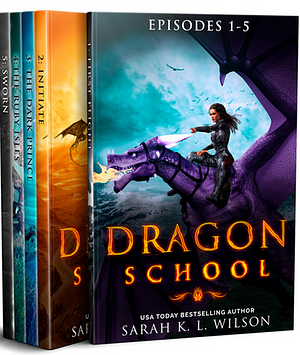 Dragon School Omnibus Book 1 by Sarah K.L. Wilson