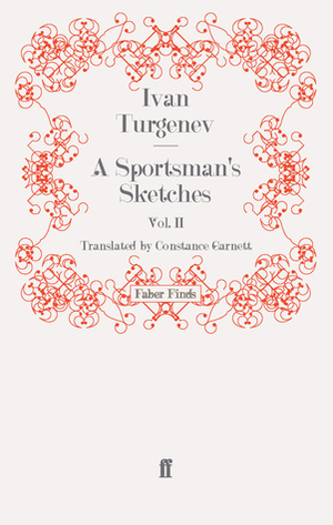 A Sportsman's Sketches: Volume 2 by Ivan Turgenev