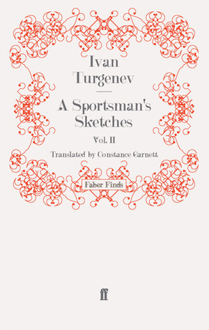A Sportsman's Sketches: Volume 2 by Ivan Turgenev