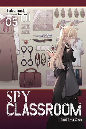 Spy Classroom, Vol. 5: Fool Erna Once by Takemachi