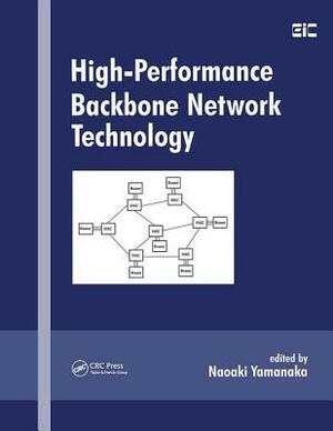 High-Performance Backbone Network Technology by 