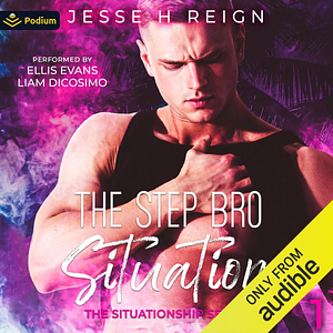 The Step Bro Situation by Jesse H Reign