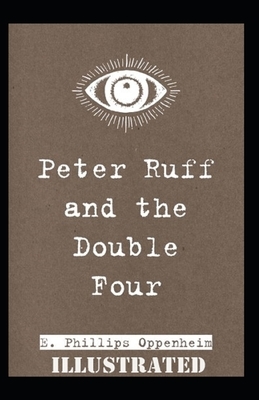 The Double Four Illustrated by Edward Phillips Oppenheim