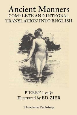Ancient Manners by Pierre Lou&#255;s