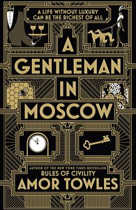 A Gentleman in Moscow by Amor Towles