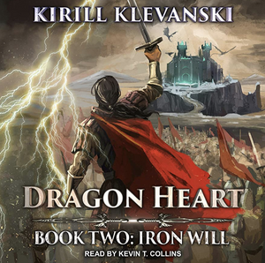 Dragon Heart: Iron Will by Kirill Klevanski