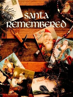 Santa Remembered by Carol Emmer, Leisure Arts Inc.