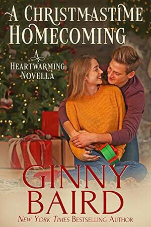 A Christmastime Homecoming: A Heartwarming Novella by Ginny Baird