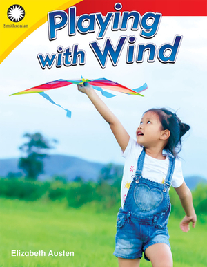 Playing with Wind by Elizabeth Austin