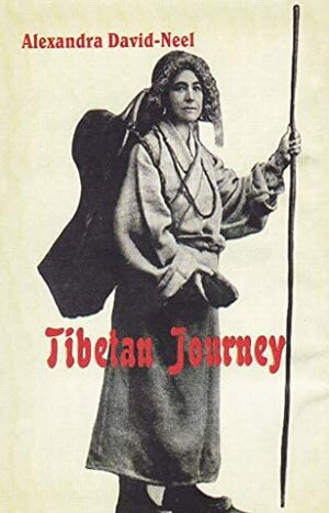 Tibetan Journey by Alexandra David-Néel