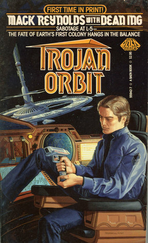 Trojan Orbit by Mack Reynolds, Dean Ing