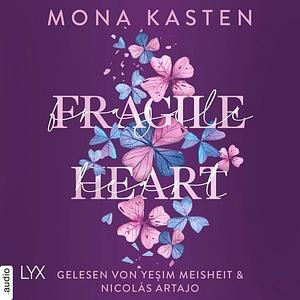 Fragile Heart by Mona Kasten