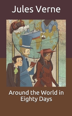 Around the World in Eighty Days by Jules Verne