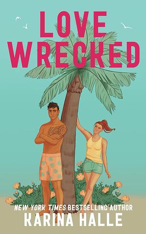 Lovewrecked by Karina Halle