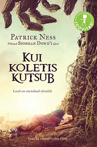 Kui koletis kutsub by Patrick Ness