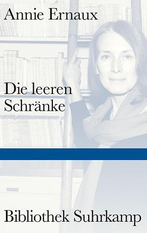 Die leeren Schränke by Annie Ernaux