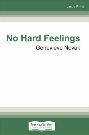 No Hard Feelings by Genevieve Novak