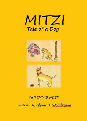 Mitzi: Tale of a Dog by Dennis West