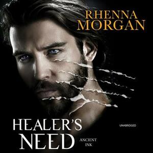 Healer's Need by Rhenna Morgan