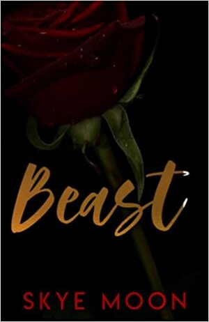 Beast (Urban Fairytale Series Book 1) by Skye Moon