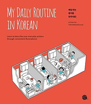 My Daily Routine In Korean by TalkToMeInKorean