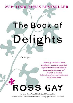 The Book of Delights by Ross Gay